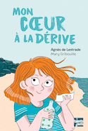 Mon coeur à la dérive